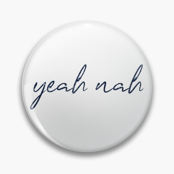 Item preview, Yeah Nah (distressed design) designed and sold by siggyspatsky.