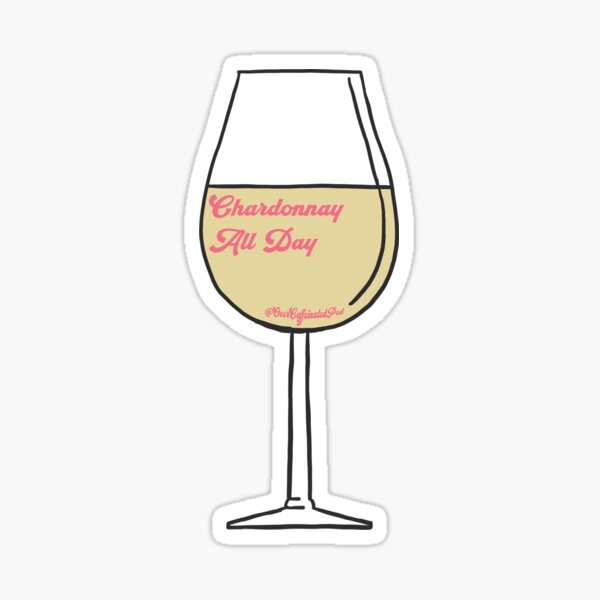 Item preview, Chardonnay All Day - Over Caffeinated Pod designed and sold by overcaffpod.