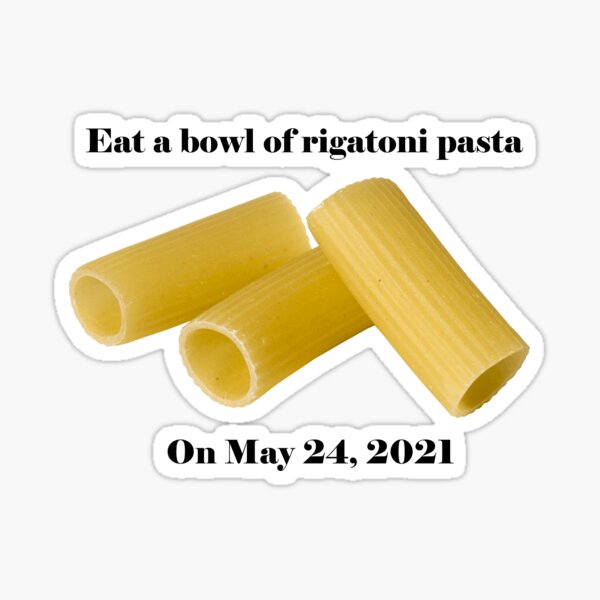 Item preview, eat a bowl of rigatoni pasta on may 24 2021 designed and sold by kxohyeah.