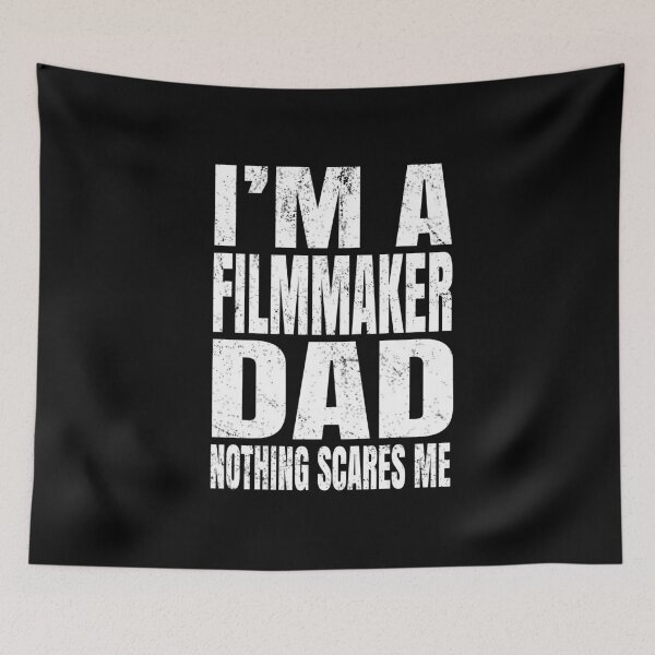 Item preview, I'm A Filmmaker Dad Nothing Scares Me - Funny Directing graphic designed and sold by Grabitees.