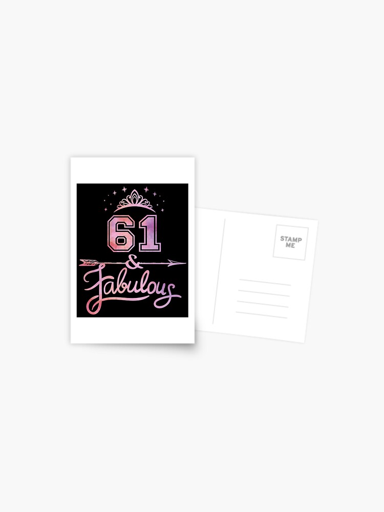 Carte Postale Femmes 61 Ans Et Fabuleux Joyeux 61e Anniversaire Graphique Par Grabitees Redbubble
