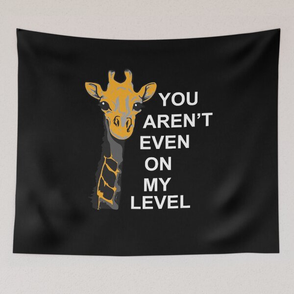 Item preview, You aren't even on my level Giraffe animal gift designed and sold by redshirtz.