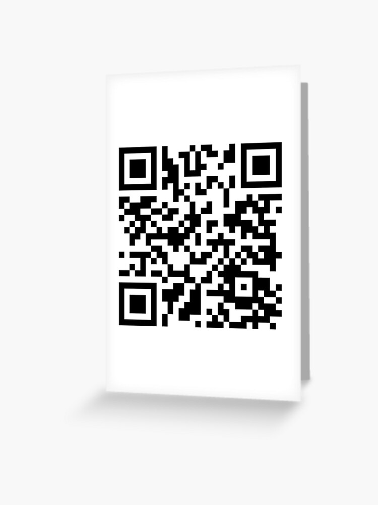 Rick Roll Link QR Code | Greeting Card