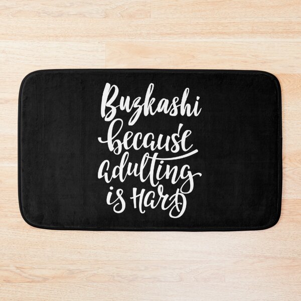 Item preview, Buzkashi Because Adulting Is Hard designed and sold by ProjectX23.