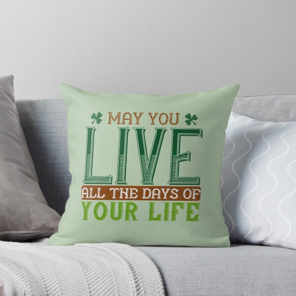 Item preview, Funny St. Patrick's Day gifts, Novelty Irish gift, Ireland holiday, Irish parade May you live all the days of your life designed and sold by LoveEveryWear.