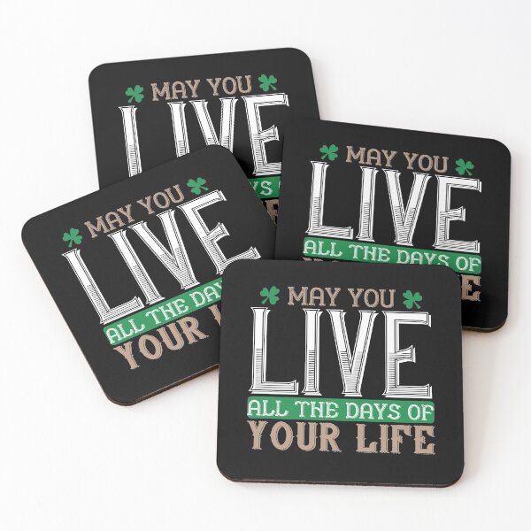 Item preview, Funny St. Patrick's Day gift idea, Novelty Irish gift, Ireland holiday, May you live all the days of your life designed and sold by LoveEveryWear.