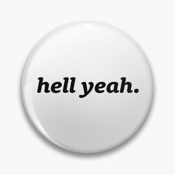 Item preview, The "Hell Yeah" designed and sold by floralclothco.