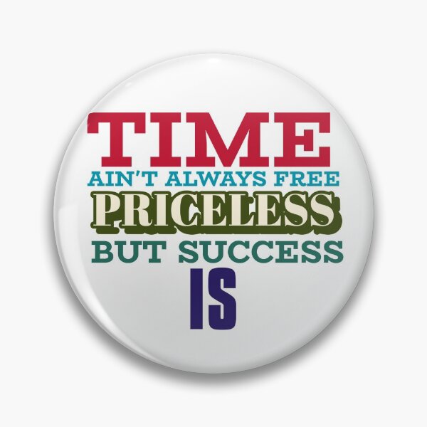 Item preview, Time Ain't Always Free designed and sold by jaslee125.