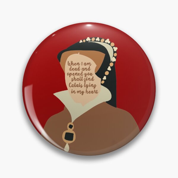 Item preview, When I am dead opened, you shall find Calais in my heart - Mary I Quote designed and sold by LifeandTea.