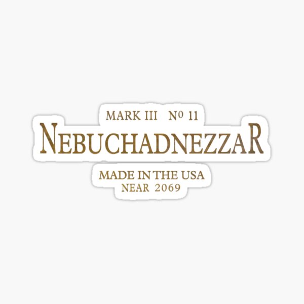Nebuchadnezzar Sticker