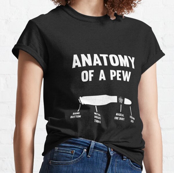 Anatomy Of A Pew Bullet Parts T-Shirt Classic T-Shirt