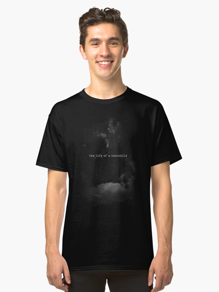 Alternate view of The Life Of A Rainchild Classic T-Shirt
