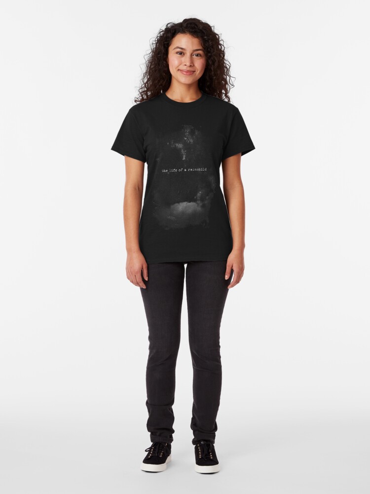 Alternate view of The Life Of A Rainchild Classic T-Shirt