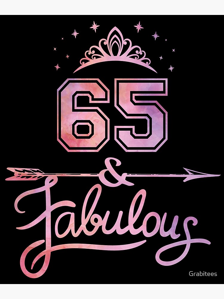 women-65-years-old-and-fabulous-happy-65th-birthday-print-greeting-card-for-sale-by-grabitees-redbubble for Free Printable 65th Birthday Cards Women 65 Years Old And Fabulous Happy 65th Birthday print