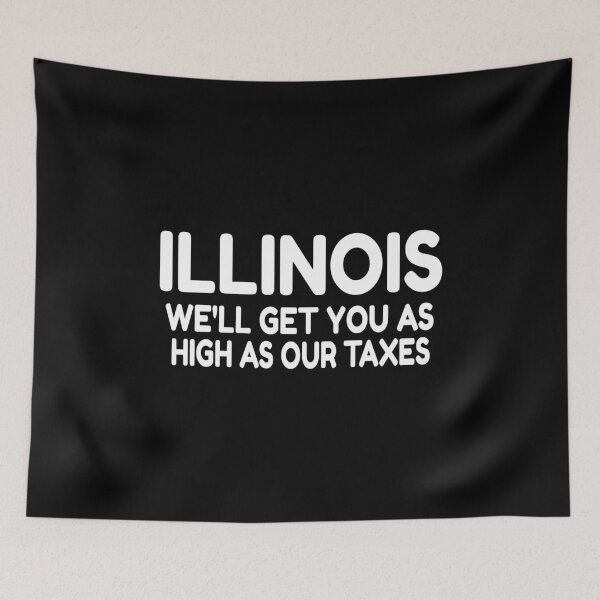 Item preview, Illinois We'll Get You As High As Our Taxes - Illinois Weed product designed and sold by RedmonsDesigns.