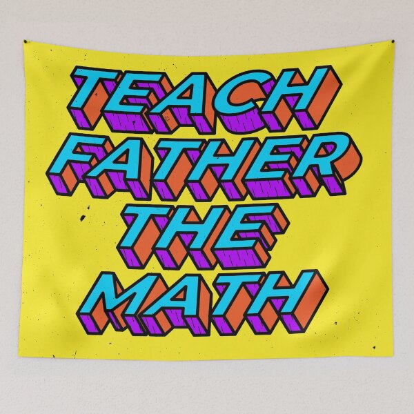 Item preview, Teach Father the Math designed and sold by harmonicacave.