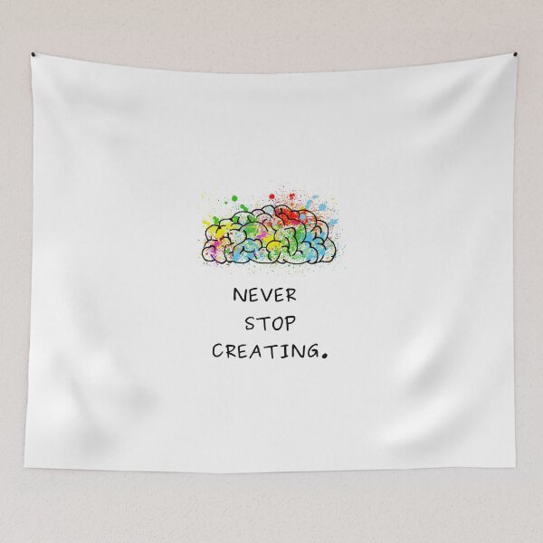 Item preview, Never Stop Creating designed and sold by gio-m.