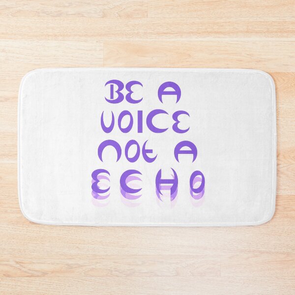 Item preview, Be A Voice Not An Echo designed and sold by Jessie Williams.