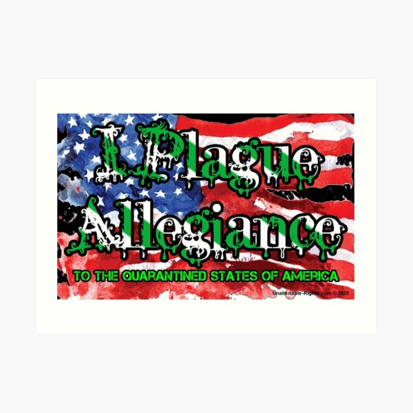 I Plague Allegiance Art Print