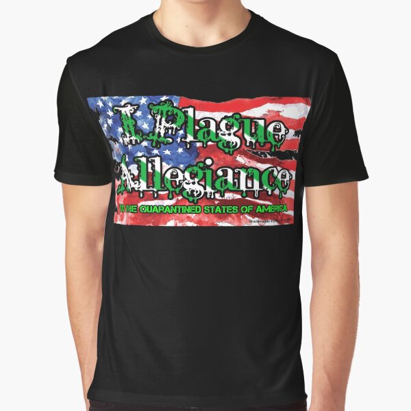 I Plague Allegiance Graphic T-Shirt