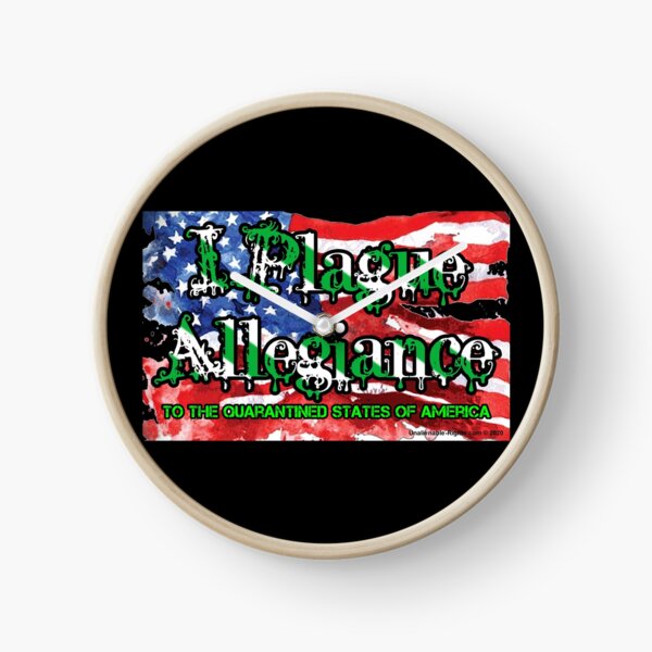 I Plague Allegiance Clock