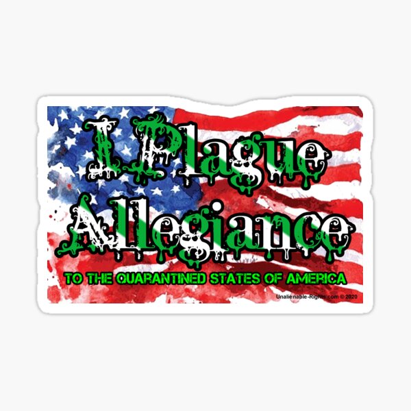 I Plague Allegiance Sticker