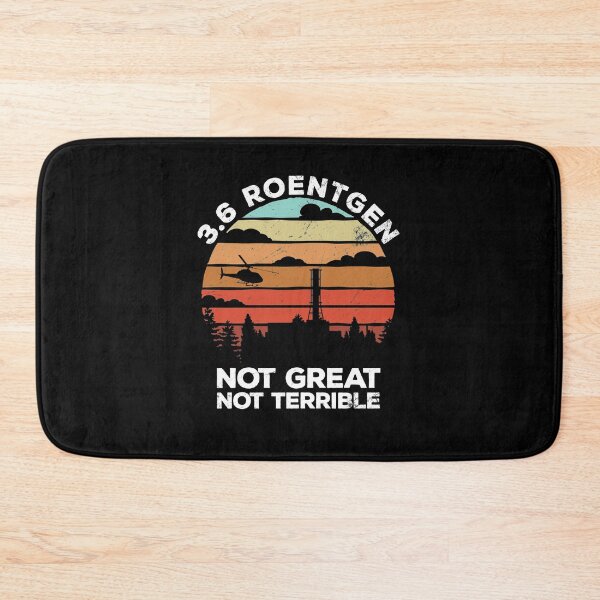 Item preview, 3.6 Roentgen Not Great, Not Terrible Chernobyl 1986 gift designed and sold by majuga.