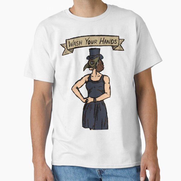 Wash Your Hands Classic T-Shirt