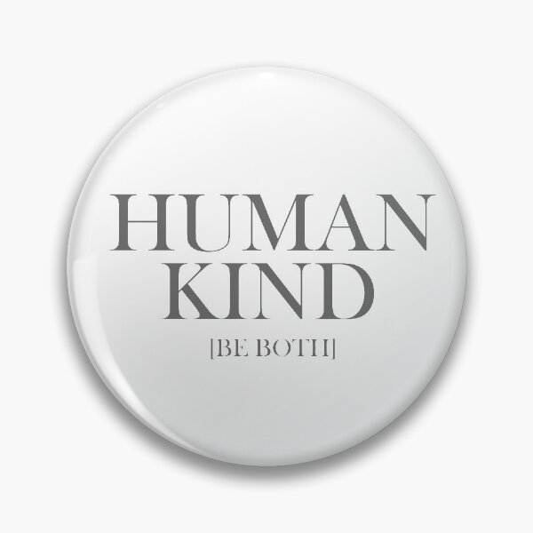 Item preview, Human Kind [Be Both] designed and sold by Pattokarts.