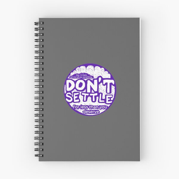 Item preview, Don't Settle designed and sold by Mistige.