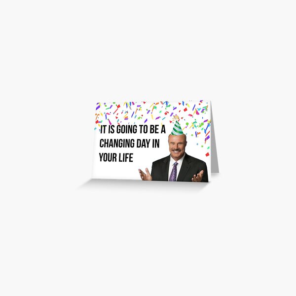 Item preview, Phil Birthday, it is going to be a changing day in your life designed and sold by avit1.