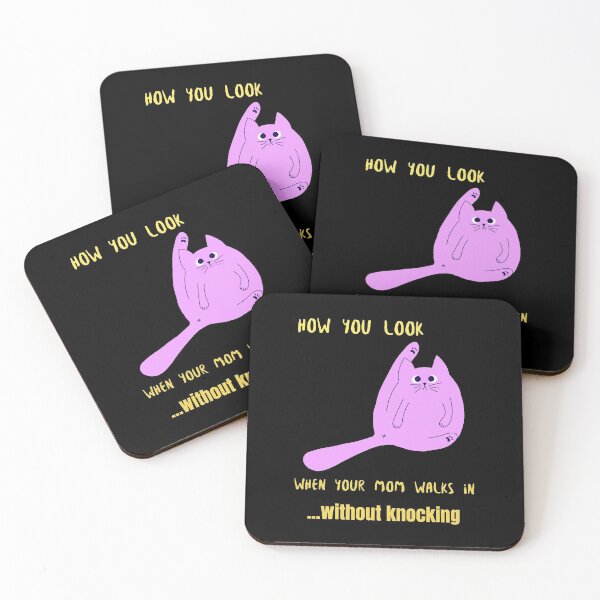 Item preview, How you look when your mom walks in without knocking funny cat designed and sold by RogerWBDesigns.