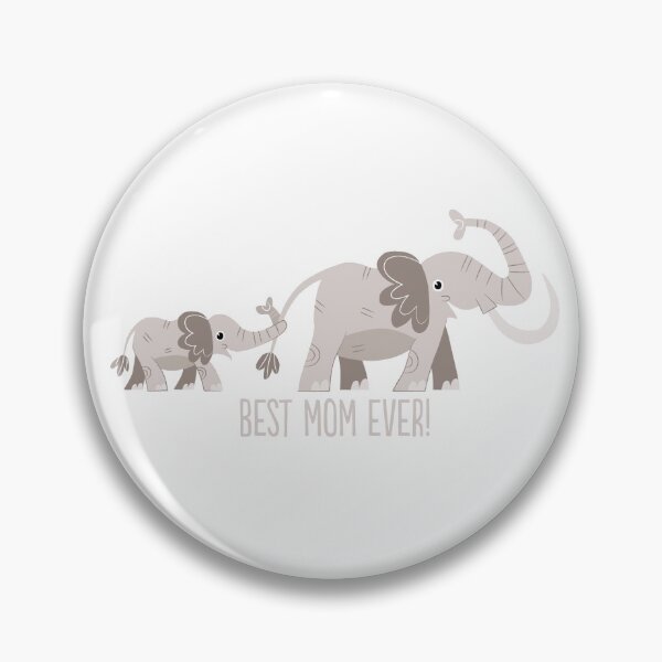 Item preview, Best Mom Ever! Elephant and Baby designed and sold by Steve Duffendack.
