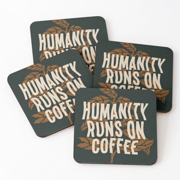 Item preview, Humanity Runs On Coffee designed and sold by ianths.