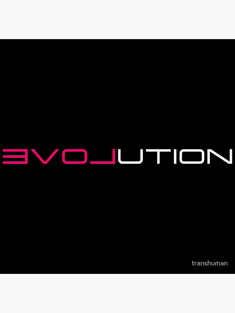 Love Evolution by transhuman
