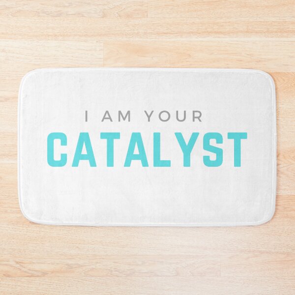 Item preview, I AM YOUR CATALYST designed and sold by RetinalKandy.