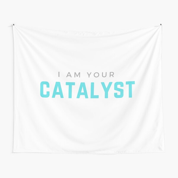 I AM YOUR CATALYST Tapestry