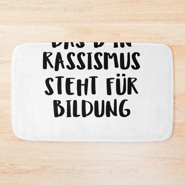 Artikelvorschau, Das B In Rassismus Steht Für Bildung entworfen und verkauft von The5thDesign.