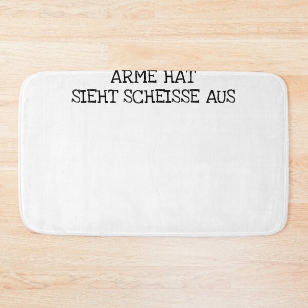 Artikelvorschau, Wer Scheiss Arme Hat Sieht Scheisse Aus entworfen und verkauft von The5thDesign.