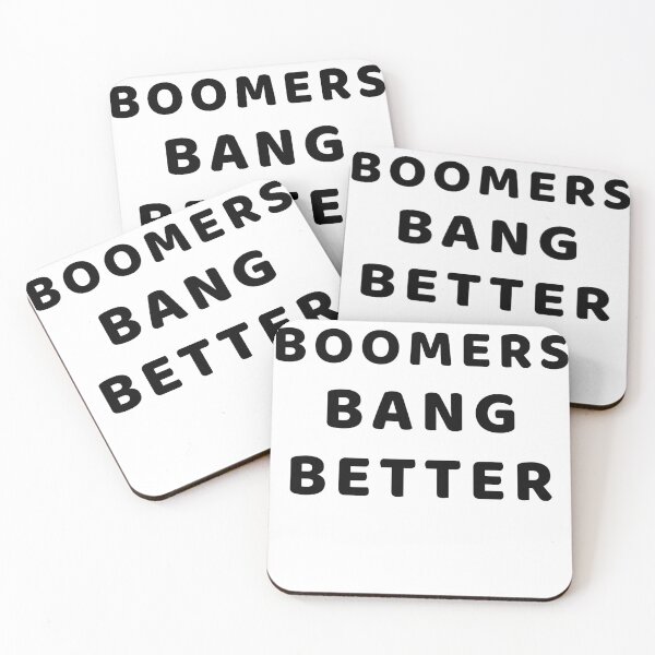 Item preview, BOOMERS BANG BETTER designed and sold by RetinalKandy.