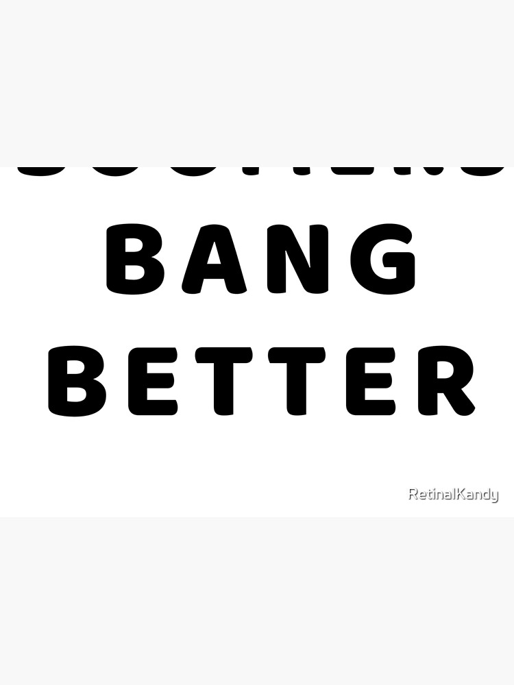 BOOMERS BANG BETTER by RetinalKandy
