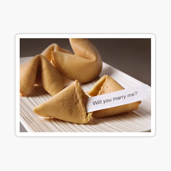 Will you marry me? Chinese Fortune Cookies Sticker
