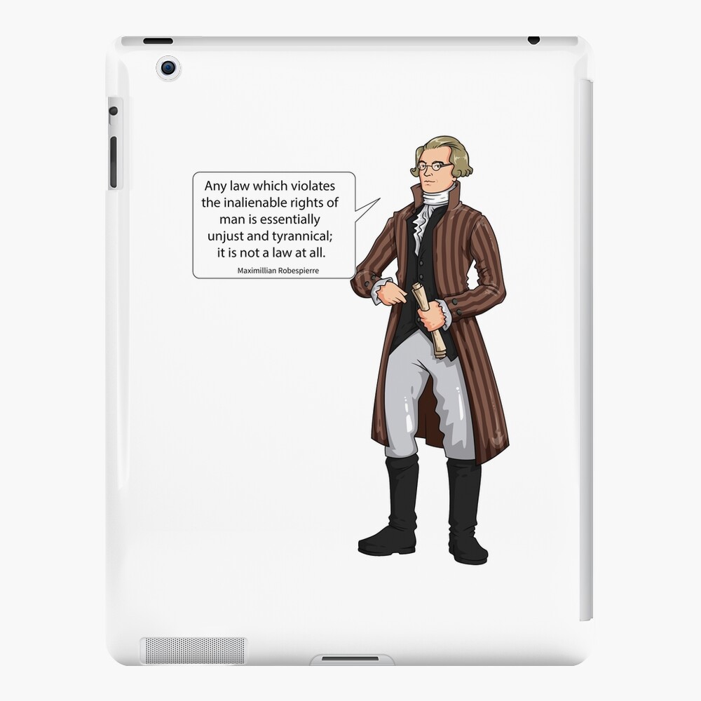 Coque Et Skin Adhesive Ipad Maximilian Robespierre Citation 1 Par Stedebonnet Redbubble