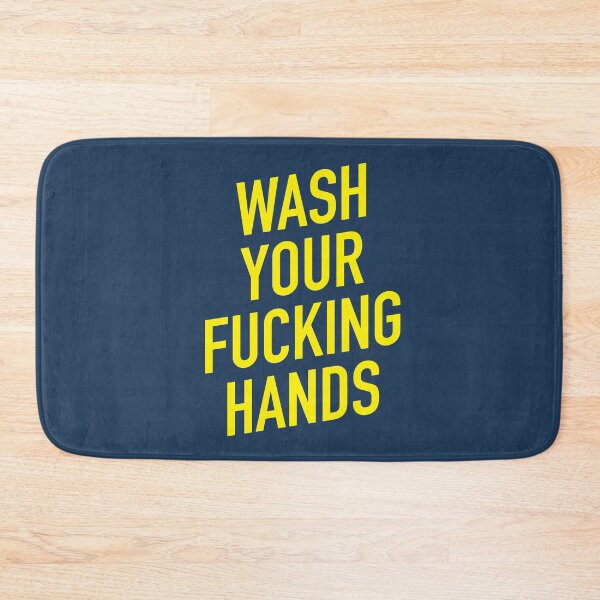 Item preview, Wash Your Fucking Hands designed and sold by UndeadWizard.
