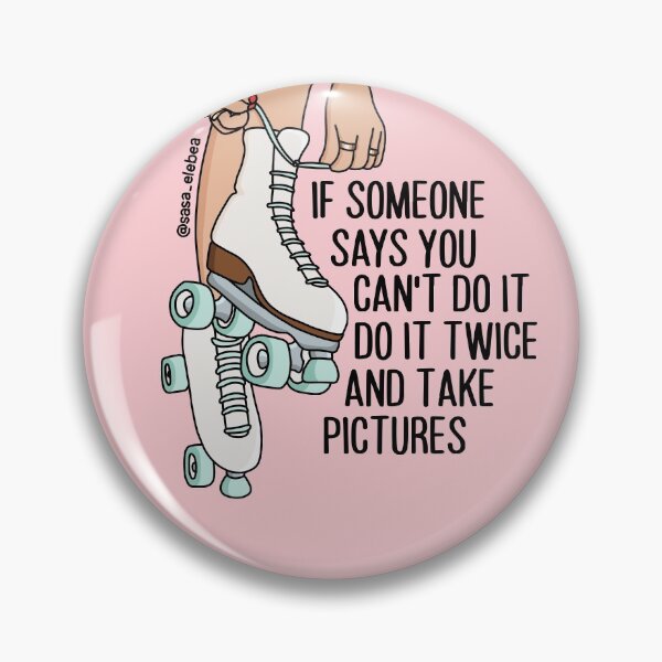 Do it twice by Sasa Elebea Pin
