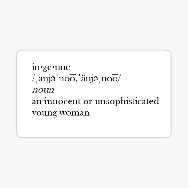 "ingenue definition" Sticker for Sale by hellohappyface Redbubble