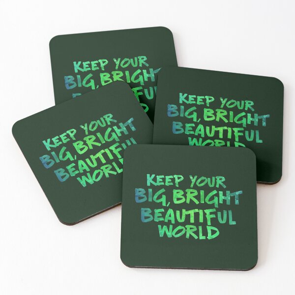 Item preview, Keep Your Big Bright Beautiful World designed and sold by Theatre Thoughts.