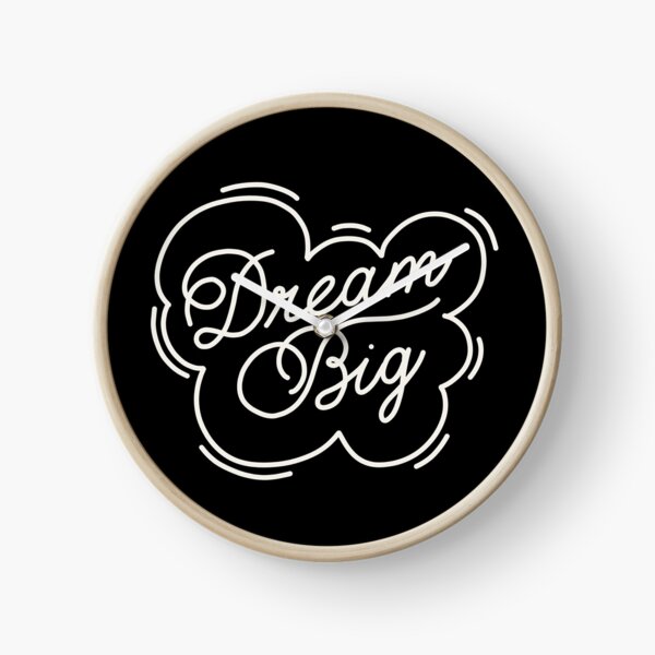 Dream big by Elebea Clock