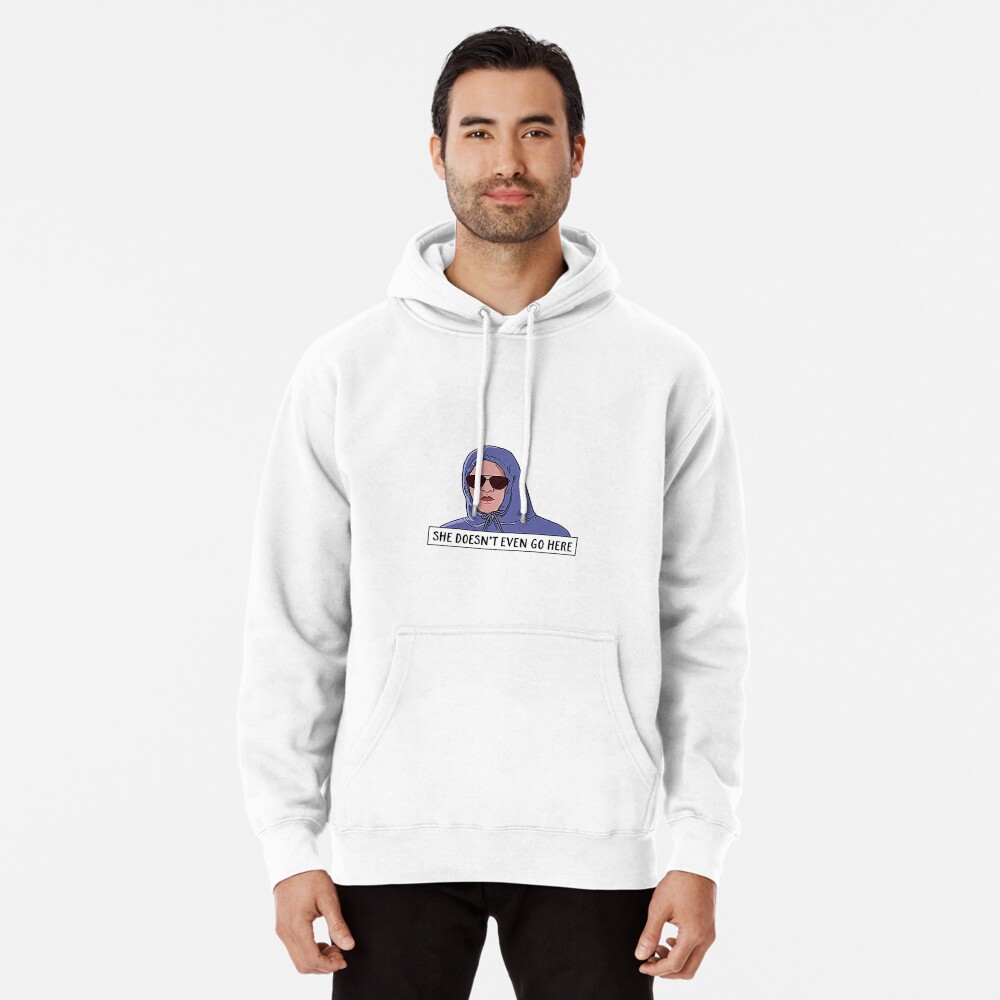 Doesn't Even Go Here Hoodie