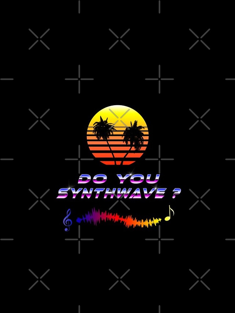 Do You Synthwave (with palm trees) by GaiaDC